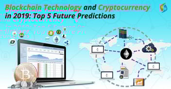 Future Predictions for Blockchain and Cryptocurrency