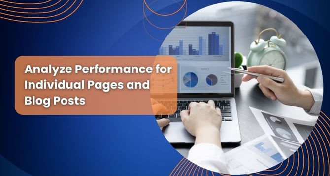 how to analyze performance for individual pages and blog posts