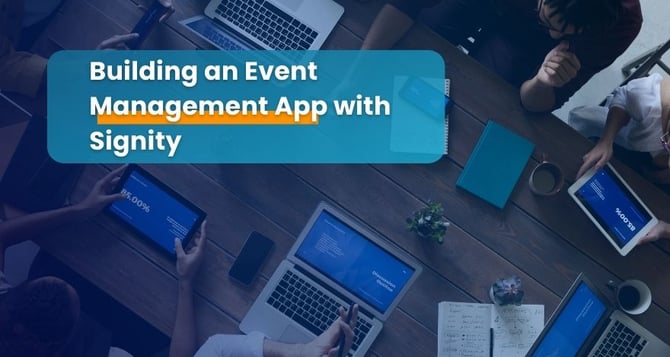 Building an Event Management App with Signity
