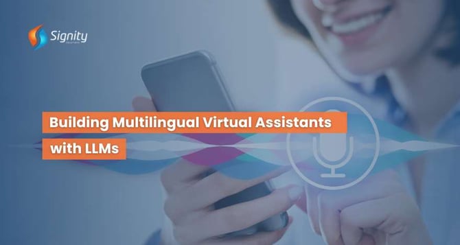 Building Multilingual Virtual Assistants with LLMs