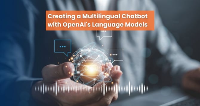 Creating a Multilingual Chatbot with OpenAI