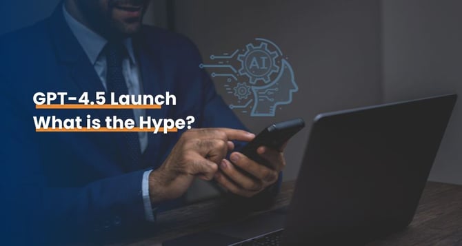 GPT-4.5 Launch - What is the Hype