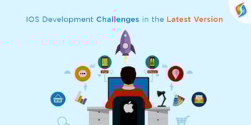 iOS Development Challenges in Latest Version.