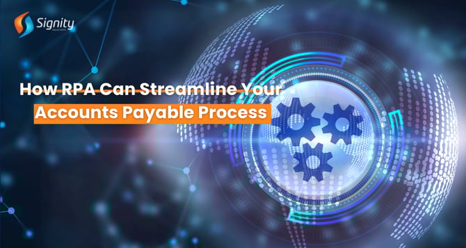 RPA Can Streamline Your Accounts Payable Process