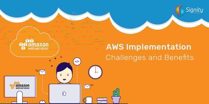 AWS Implementation Challenges and Benefits