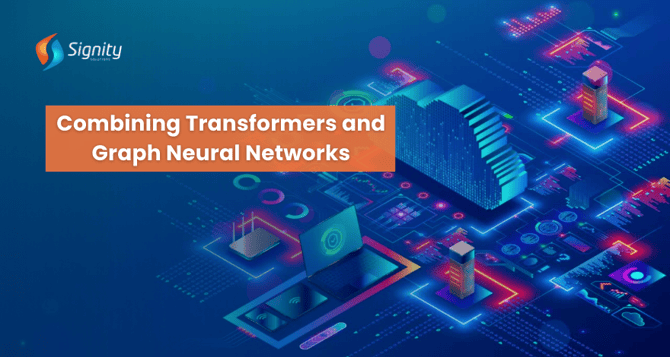 Combining Transformers and Graph Neural Networks