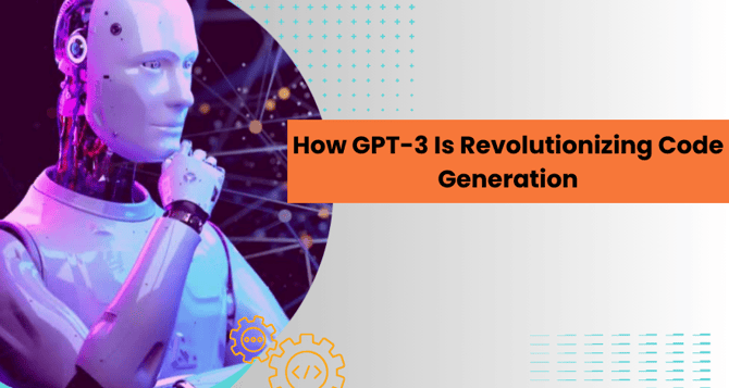 How GPT-3 Is Revolutionizing Code Generation